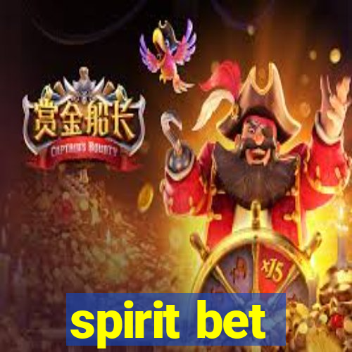 spirit bet